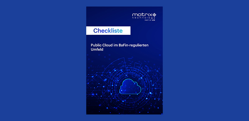Checkliste: Public Cloud im BaFin-regulierten Umfeld